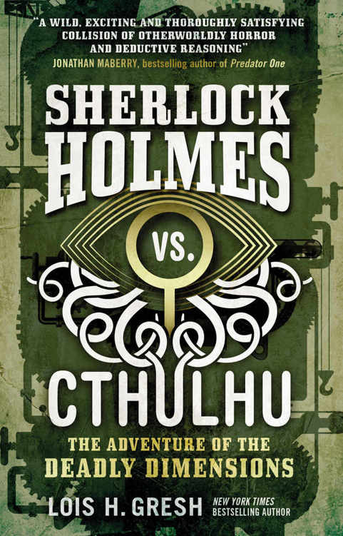 Sherlock Holmes vs. Cthulhu: The Adventure of the Deadly Dimensions: Sherlock Holmes vs. Cthulhu