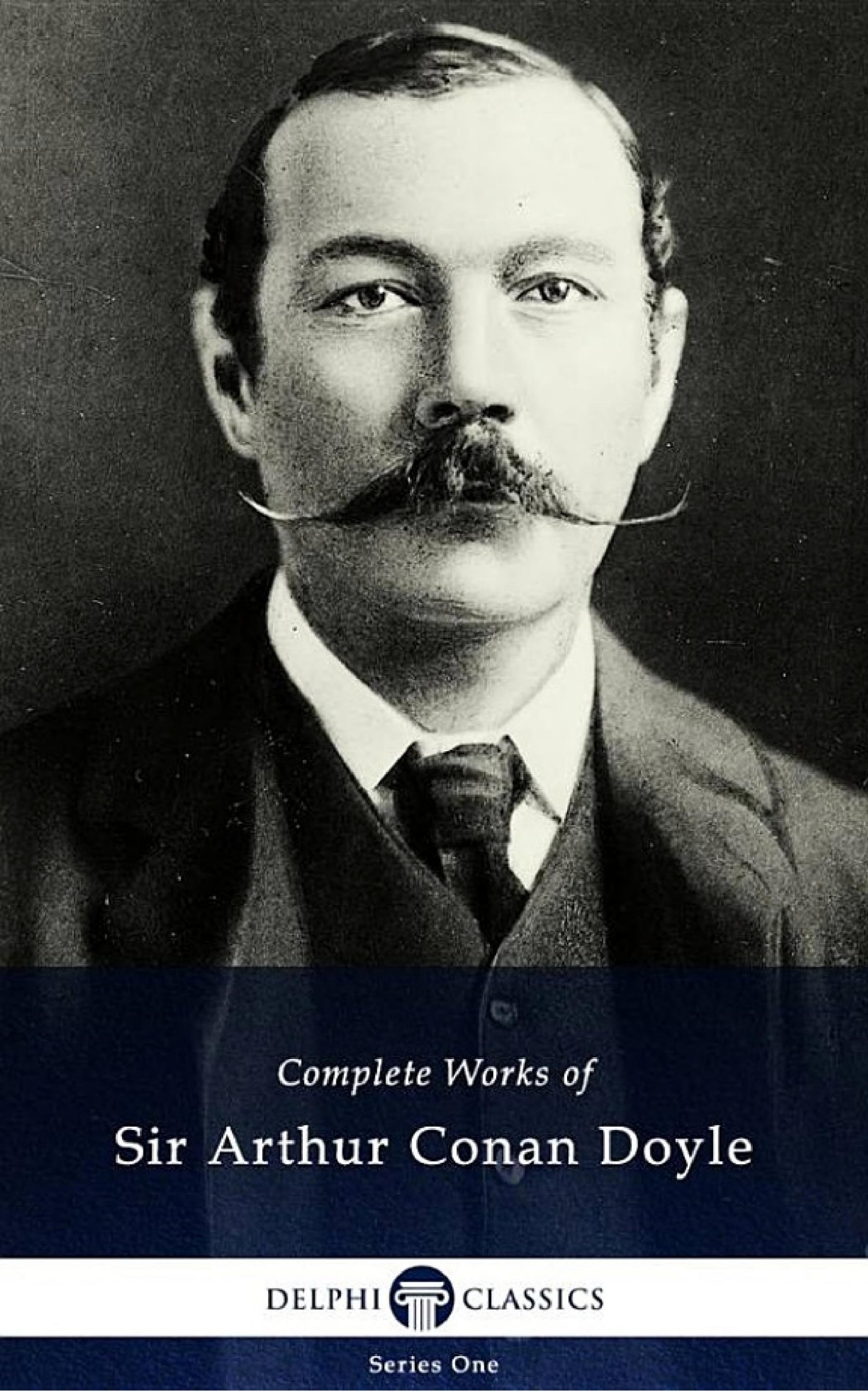 Complete Works of Sir Arthur Conan Doyle (Illustrated)